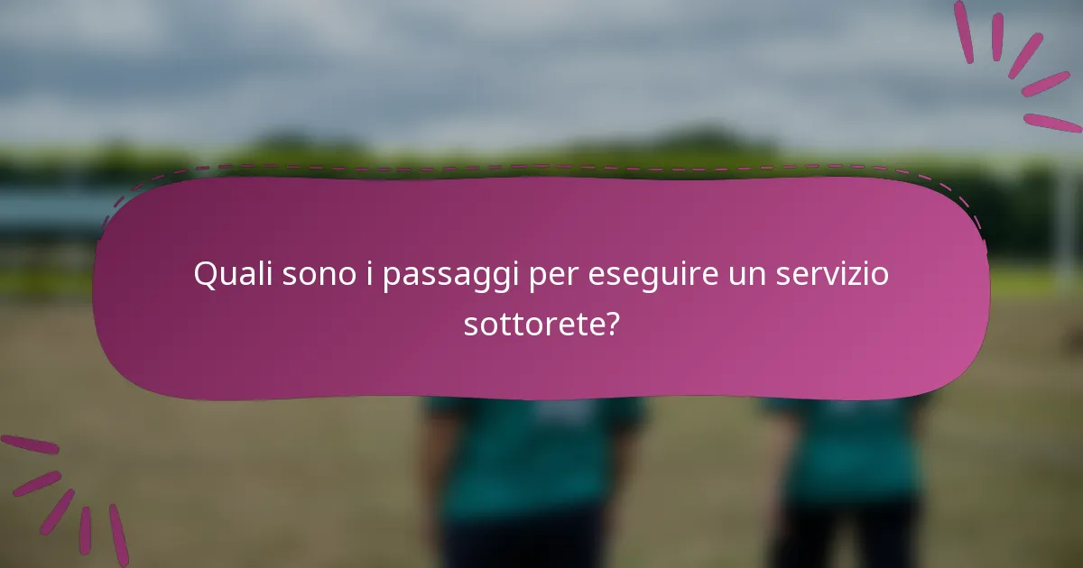 Quali sono i passaggi per eseguire un servizio sottorete?