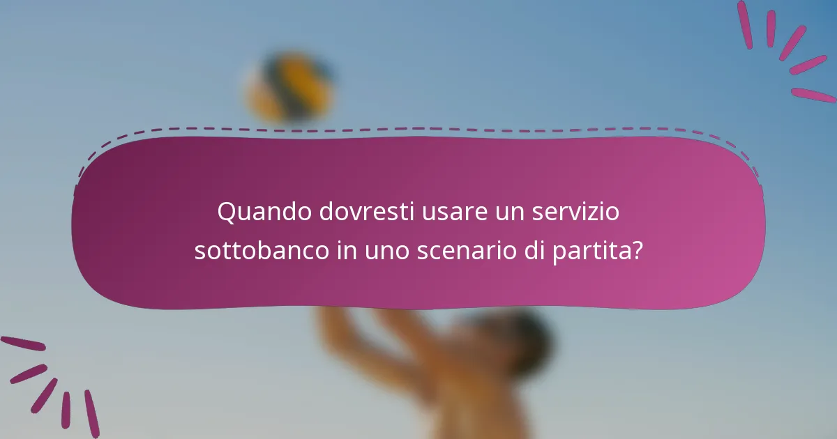 Quando dovresti usare un servizio sottobanco in uno scenario di partita?